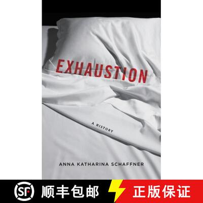 【3-4周达】精装 Exhaustion – A History [9780231172301]