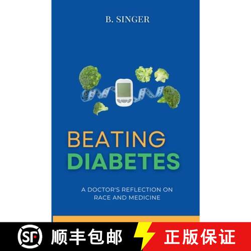 【3-4周达】BEATING DIABETES: The Clinical Blueprint to Reverse Prediabetes and Type 2 Diabetes, and C... [9798234122094]