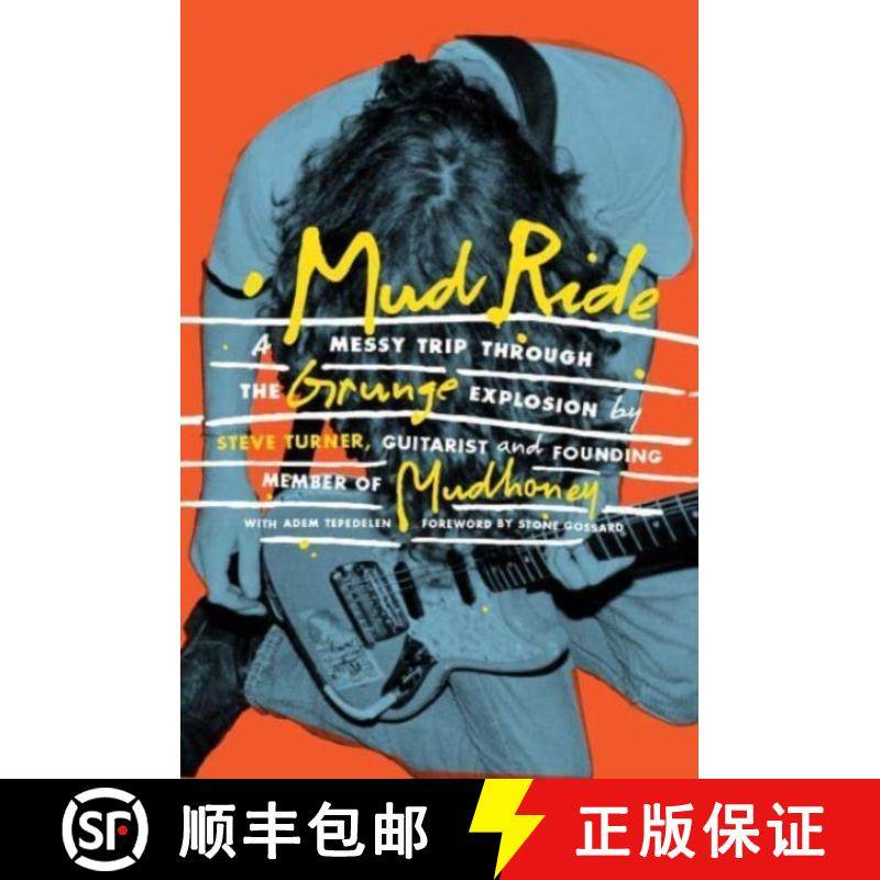 【3-4周达】Mud Ride: A Messy Trip Through the Grunge Explosion [9781913172671]
