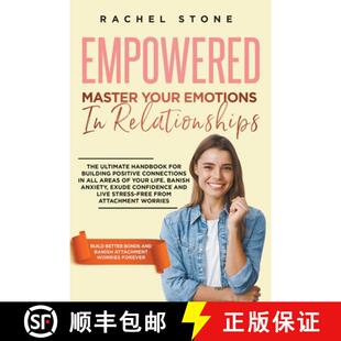 【3-4周达】Empowered - Master Your Emotions In Relationships: The Ultimate Handbook For Building Posi... [9798223141365]