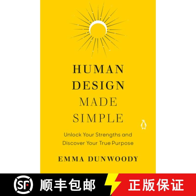 【3-4周达】Human Design Made Simple: Unlock Your Strengths and Discover Your True Purpose [9780593994504]