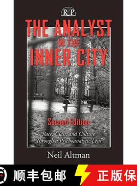 【3-4周达】The Analyst in the Inner City : Race, Class, and Culture Through a Psychoanalytic Lens [9780881635003]