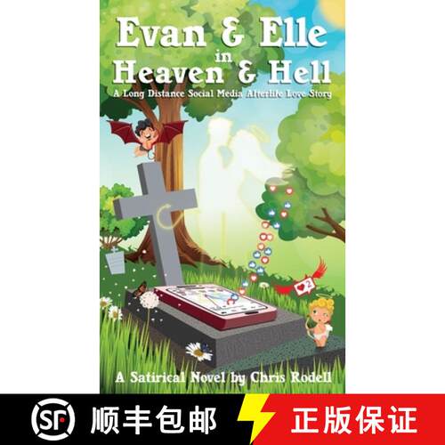 【3-4周达】Evan & Elle in Heaven & Hell: A Long Distance Social Media Afterlife Love Story [9798218003739]