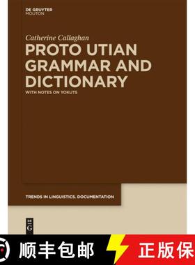【3-4周达】Proto Utian Grammar and Dictionary: With Notes on Yokuts [9783110274578]