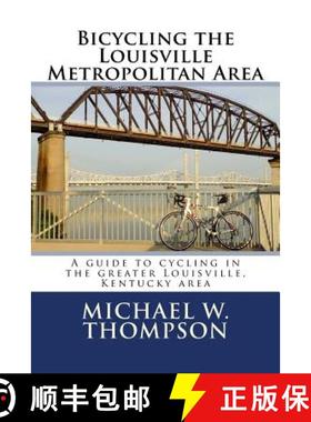 预订 Bicycling the Louisville Metropolitan Area [9780692943434]