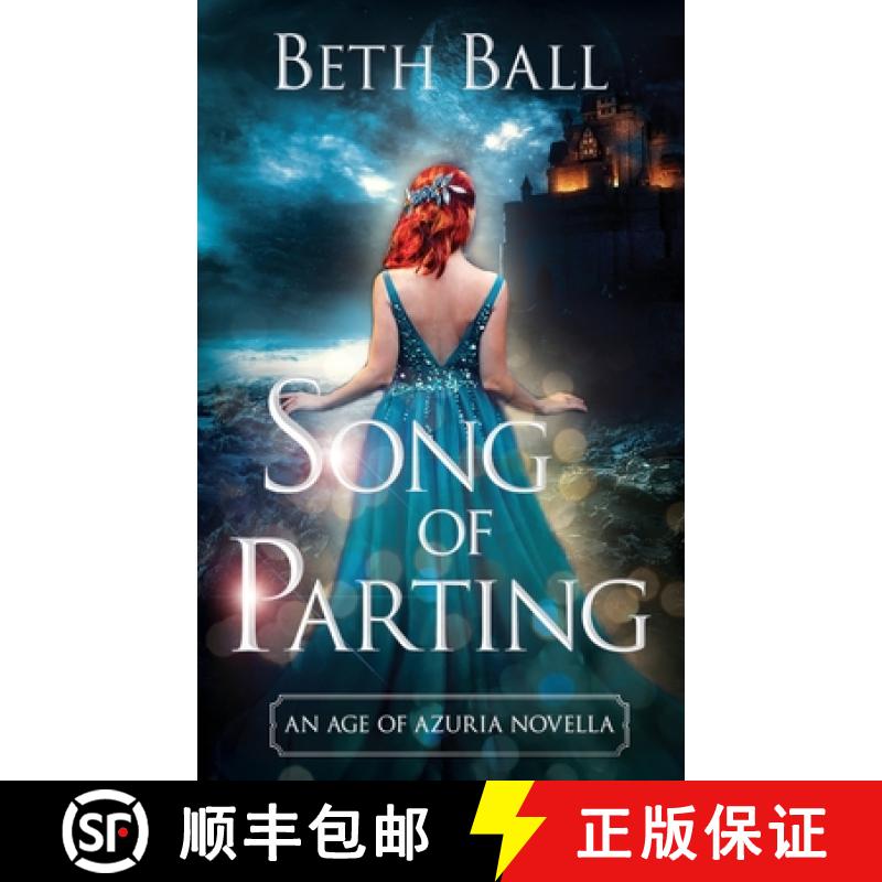 【3-4周达】Song of Parting: An Age of Azuria Prequel Novella [9781952609107]