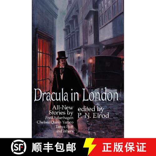 【3-4周达】Dracula in London: All New Stories by Fred Saberhagen, Chelsea Quinn Yarbro, Tanya Huff, a... [9780441008582]