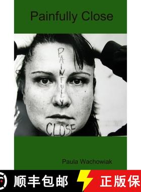 【3-4周达】Painfully Close [9780359922352]