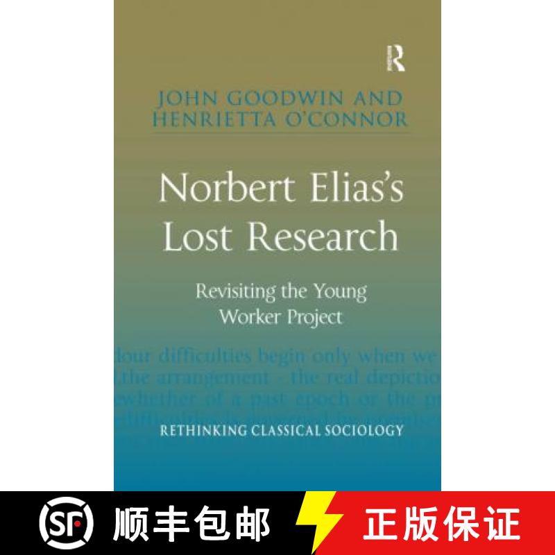 【3-4周达】Norbert Elias's Lost Research: Revisiting the Young Worker Project [9780367598365]
