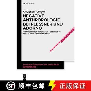 Theoretische Negative Und 预订 Grundlagen 9783110773439 Bei ... Anthropologie Plessner Geschichtsphilosophie Adorno