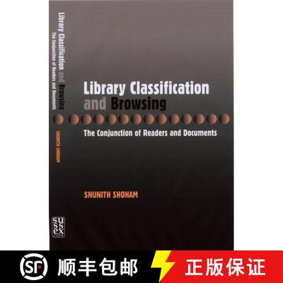 【3-4周达】Library Classification and and Browsing: The Conjunction of Readers and Documents [9781902210551]