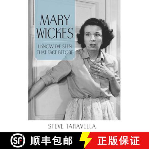 【3-4周达】Mary Wickes – I Know I`ve Seen That Face Before [9781496807854]