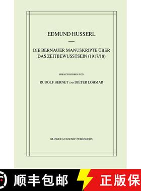 【3-4周达】精装 Die Bernauer Manuskripte Uber Das Zeitbewustsein (1917/18) [9780792369561]