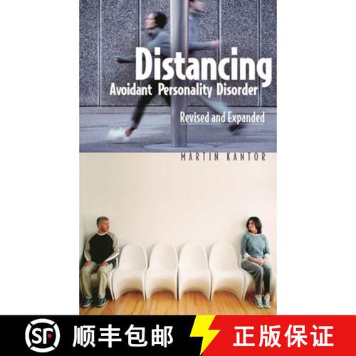 【3-4周达】精装 Distancing: Avoidant Personality Disorder, Revised and Expanded (Revised) [9780275978297]