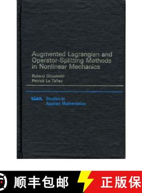 【3-4周达】Augmented Lagrangian and Operator Splitting Methods in Nonlinear Mechanics [9780898712308]