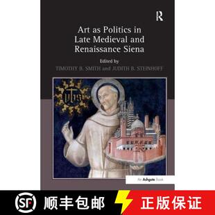 Timothy Smith Politics Medieval Renaissance Late Edited 9781409400660 Jud... Art 4周达 Siena. and