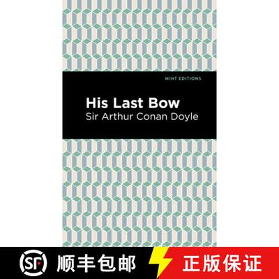 【3-4周达】His Last Bow : Some Reminiscences of Sherlock Holmes [9781513267401]