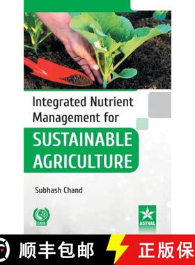【3-4周达】Integrated Nutrient Management for Sustainable Agriculture [9789388173681]