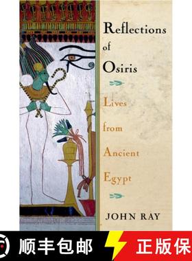 预订 Reflections of Osiris: Lives from Ancient Egypt [9780195158717]