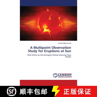 预订 A Multipoint Observation Study for Eruptions at Sun [9786139581627]