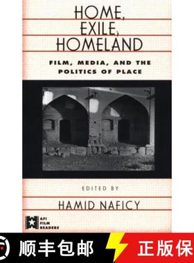 【3-4周达】Home, Exile, Homeland : Film, Media, and the Politics of Place [9780415919470]