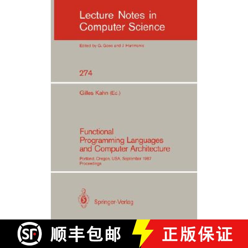 【3-4周达】Functional Programming Languages and Computer Architecture : Portland, Oregon, USA, Septem... [9783540183174]