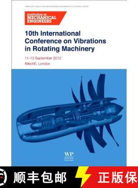 【3-4周达】10th International Conference on Vibrations in Rotating Machinery: 11-13 September 2012, I... [9780857094520]