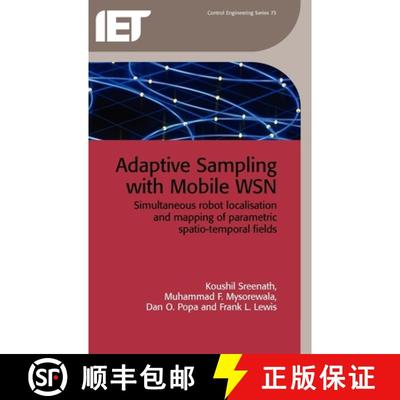 【4周达】Adaptive Sampling with Mobile Wsn: Simultaneous Robot Localisation and Mapping of Paramagnet... [9781849192576]