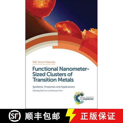 【3-4周达】Functional Nanometer-Sized Clusters of Transition Metals : Synthesis, Properties and Appli... [9781849738248]
