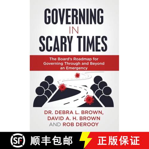 【3-4周达】精装 Governing in Scary Times: The Board's Roadmap for Governing Through and Beyond an Eme... [9781647466732]