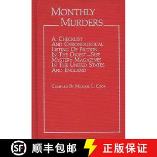 【3-4周达】精装 Monthly Murders: A Checklist and Chronological Listing of Fiction in the Digest-Size ... [9780313231261]