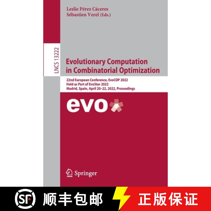【4周达】Evolutionary Computation in Combinatorial Optimization: 22nd European Conference, EvoCOP 202... [9783031041471]