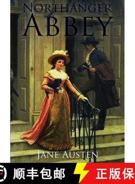 预订 Northanger Abbey: the first of Jane Austen's novels to be completed for publication, in 1803. [9782382740644]
