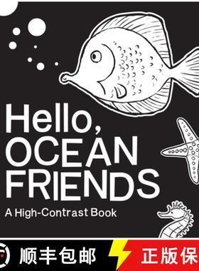 预订 Hello, Ocean Friends: A Durable High-Contrast Black-And-White Board Book for Newborns and Babies [9781938093418]