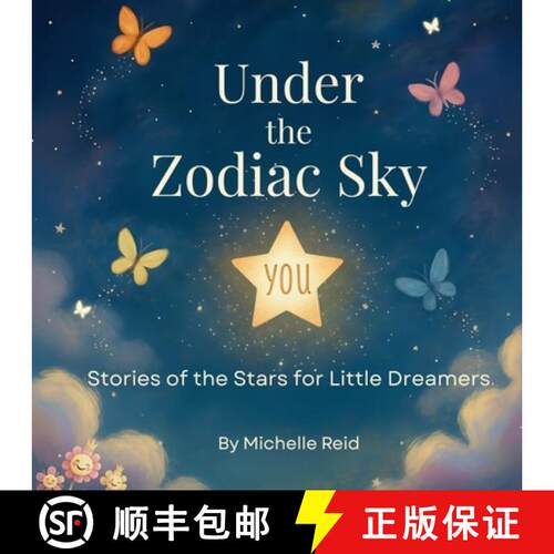 【3-4周达】Under The Zodiac Sky: Stories of the Stars for Little Dreamers [9798993942308]
