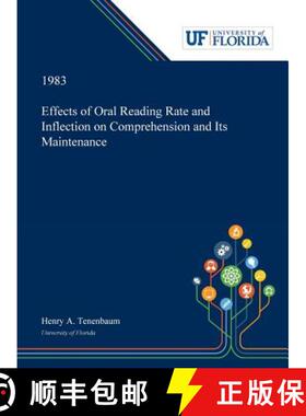 【3-4周达】精装 Effects of Oral Reading Rate and Inflection on Comprehension and Its Maintenance [9780530006215]