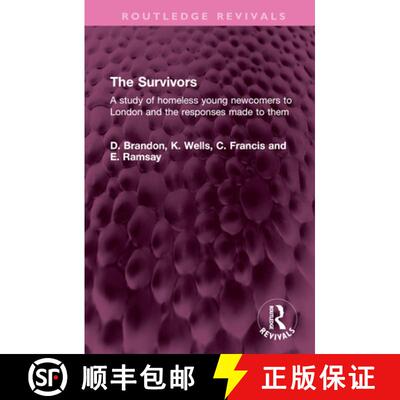 【3-4周达】精装 The Survivors: A study of homeless young newcomers to London and the responses made t... [9781032481036]