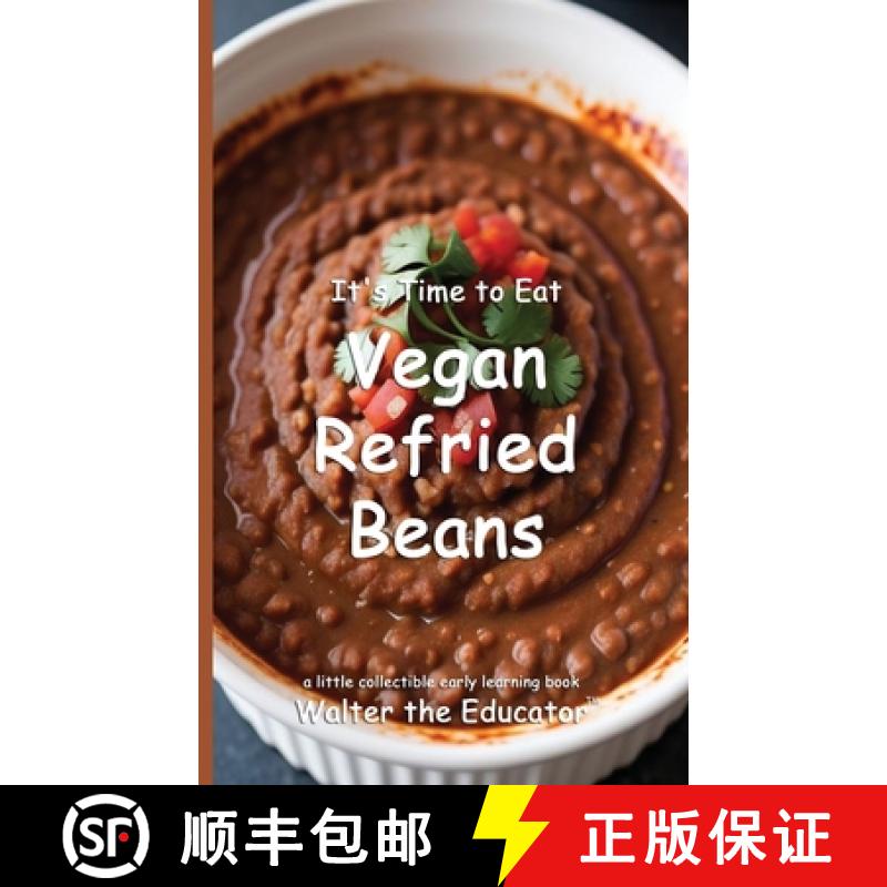 【3-4周达】It's Time to Eat Vegan Refried Beans [9798348254599]
