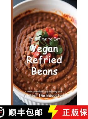 【3-4周达】It's Time to Eat Vegan Refried Beans [9798348254599]