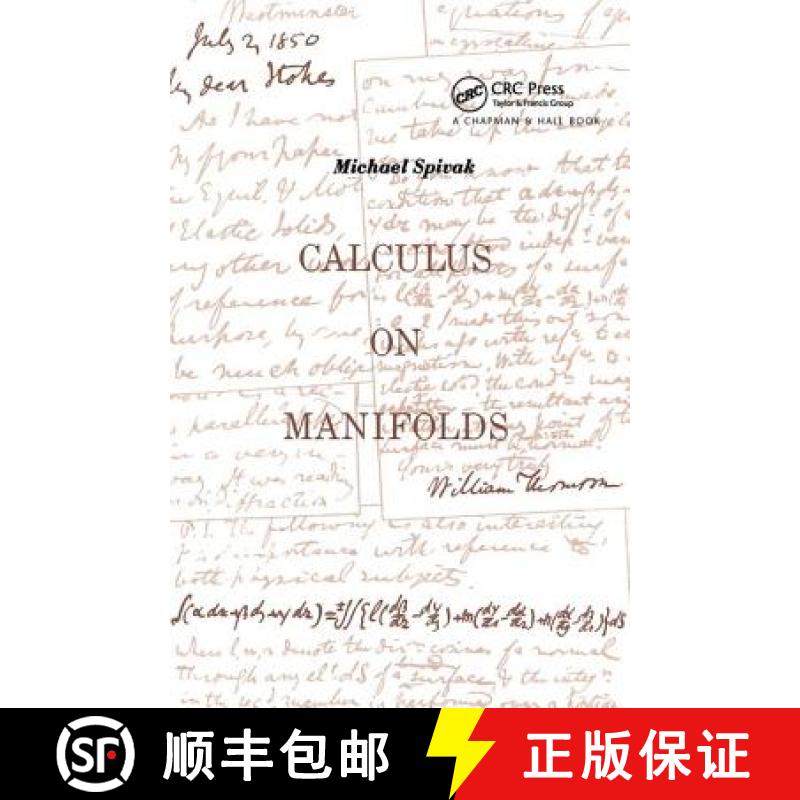 现货 流形上的微积分 Calculus On Manifolds : A Modern Approach To Classical Theorems Of Advanced Calculus [9780805390216]