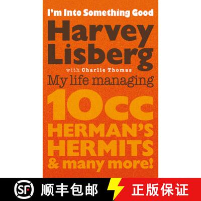 【3-4周达】I'm Into Something Good: My Life Managing 10cc, Herman's Hermits and Many More! [9781913172886]