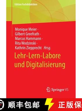 【3-4周达】Lehr-Lern-Labore Und Digitalisierung [9783658401085]