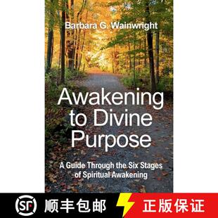 【3-4周达】Awakening To Divine Purpose: A Guide Through the Six Stages of Spiritual Transformation [9798991221764]