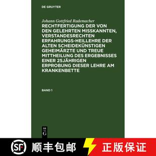 【3-4周达】精装 Johann Gottfried Rademacher: Rechtfertigung Der Von Den Gelehrten Misskannten, Versta... [9783111204048]
