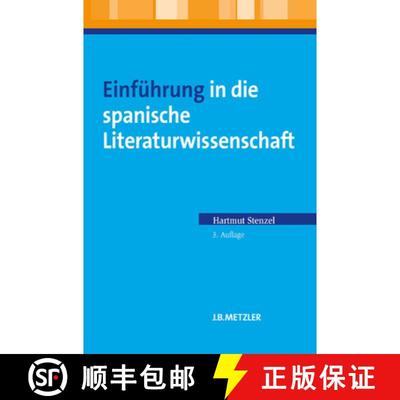 【3-4周达】Einfuehrung in die spanische Literaturwissenschaft (3., aktualisierte und erweiterte Aufla... [9783476022844]