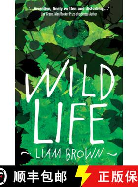【3-4周达】Wild Life: 'Compelling investigation into the dark instincts of masculinity' Guardian [9781787198678]