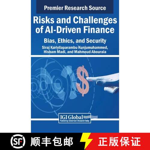 【3-4周达】精装 Risks and Challenges of AI-Driven Finance: Bias, Ethics, and Security [9798369321850]