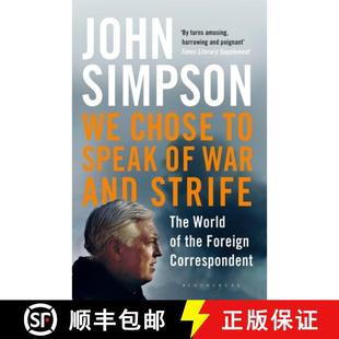 Speak the Foreign World War Correspondent Strife Chose The 4周达 9781408872246 and