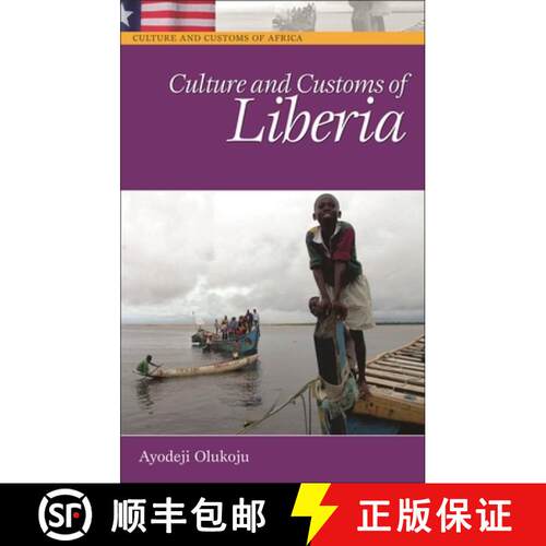 【3-4周达】精装 Culture and Customs of Liberia [9780313332913]