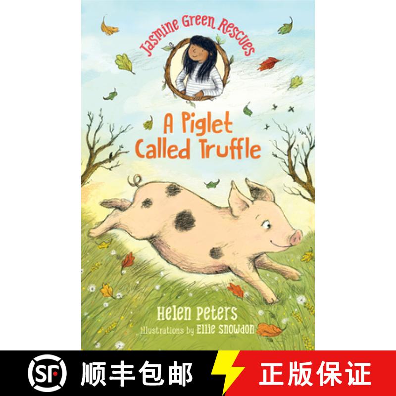 【3-4周达】Jasmine Green Rescues: A Piglet Called Truffle [9781536210248]